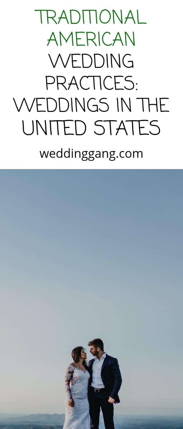 Traditional American Wedding Practices: Weddings In The United States