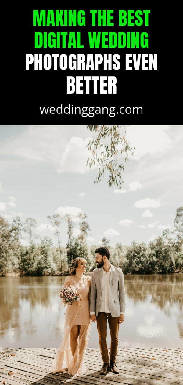 Making The Best Digital Wedding Photographs Even Better